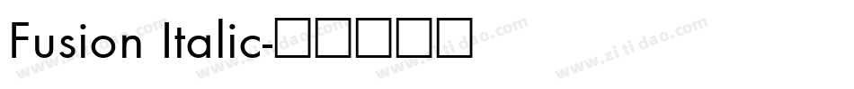 Fusion Italic字体转换